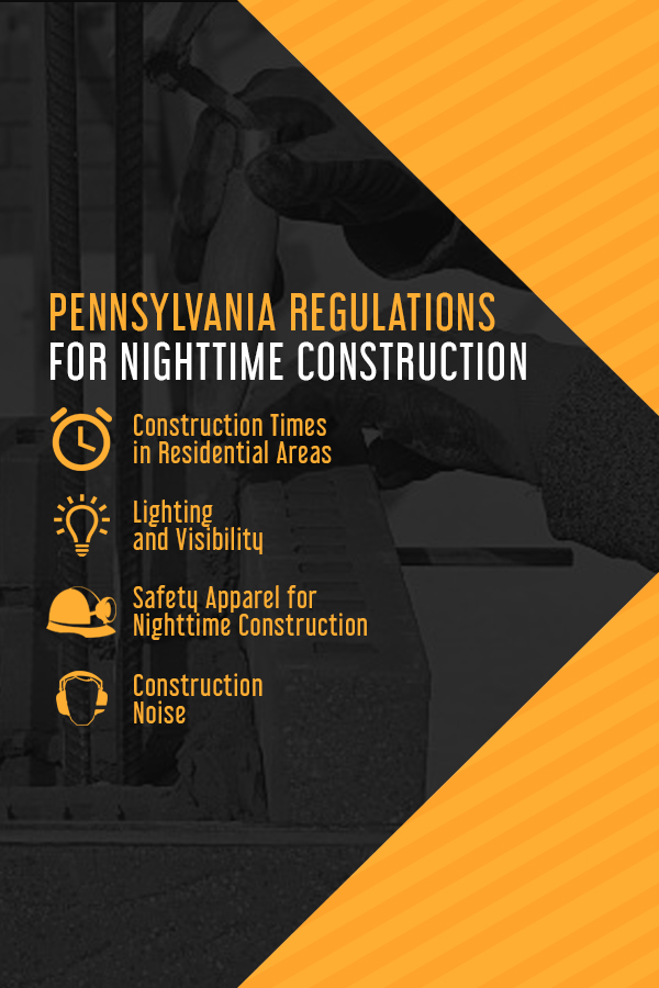 Pennsylvania regulations for nighttime construction
