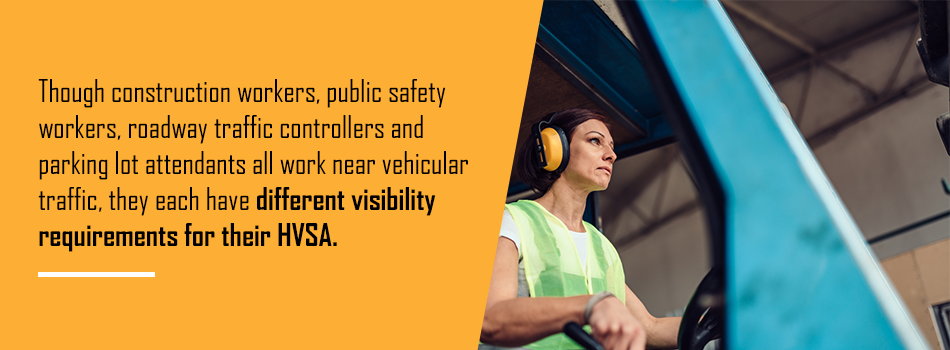 different visibility requirements