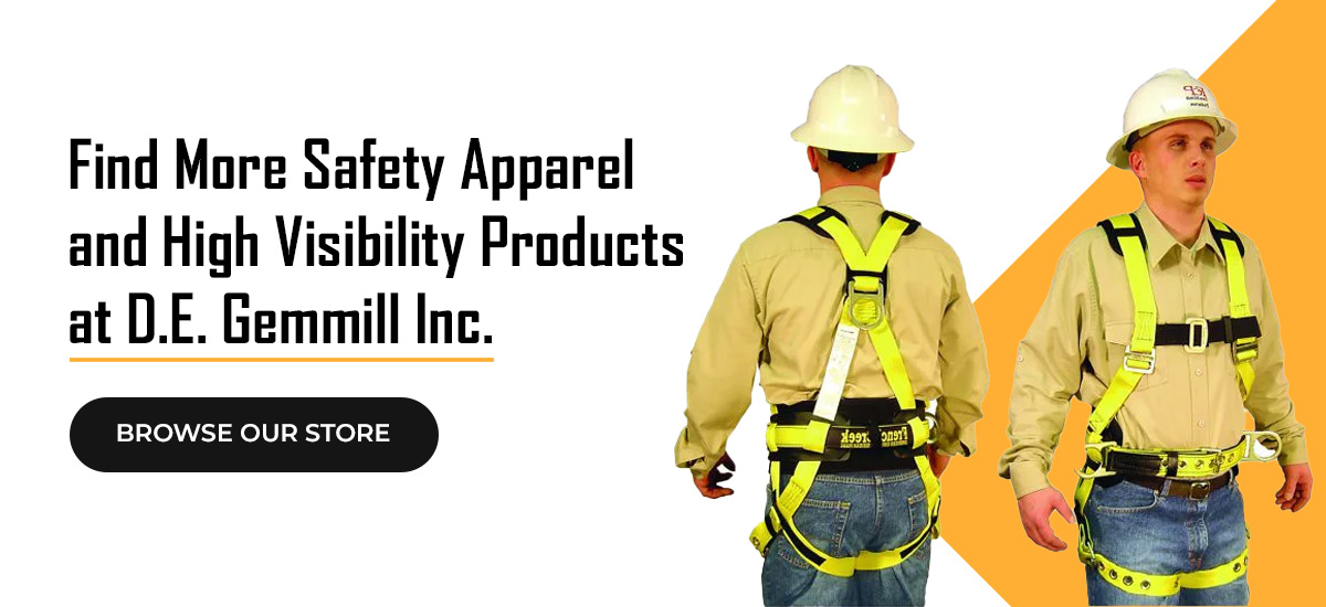 Find More Safety Apparel and High Visibility Products at D.E. Gemmill Inc.
