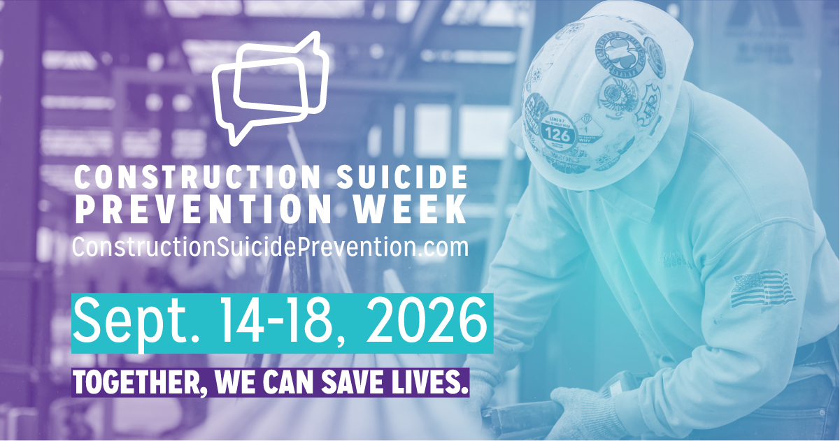 Facebook 2 0 Construction Suicide Prevention Week 2026